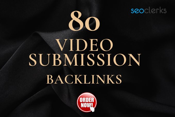 I will do Video submission on the top 80 High Quality...