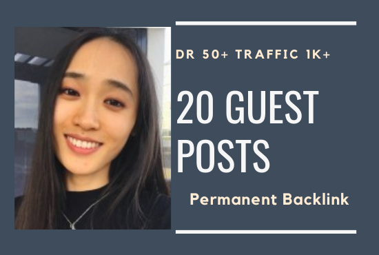 I will do 20 guest post dr 50 high traffic sites SEO ...