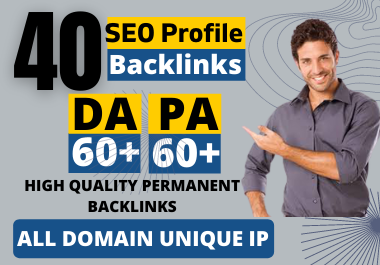 I will create 40 SEO profile backlinks from DA 60-100...
