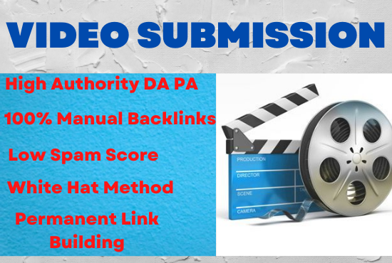 Live 40 manual video submission high authority backli...