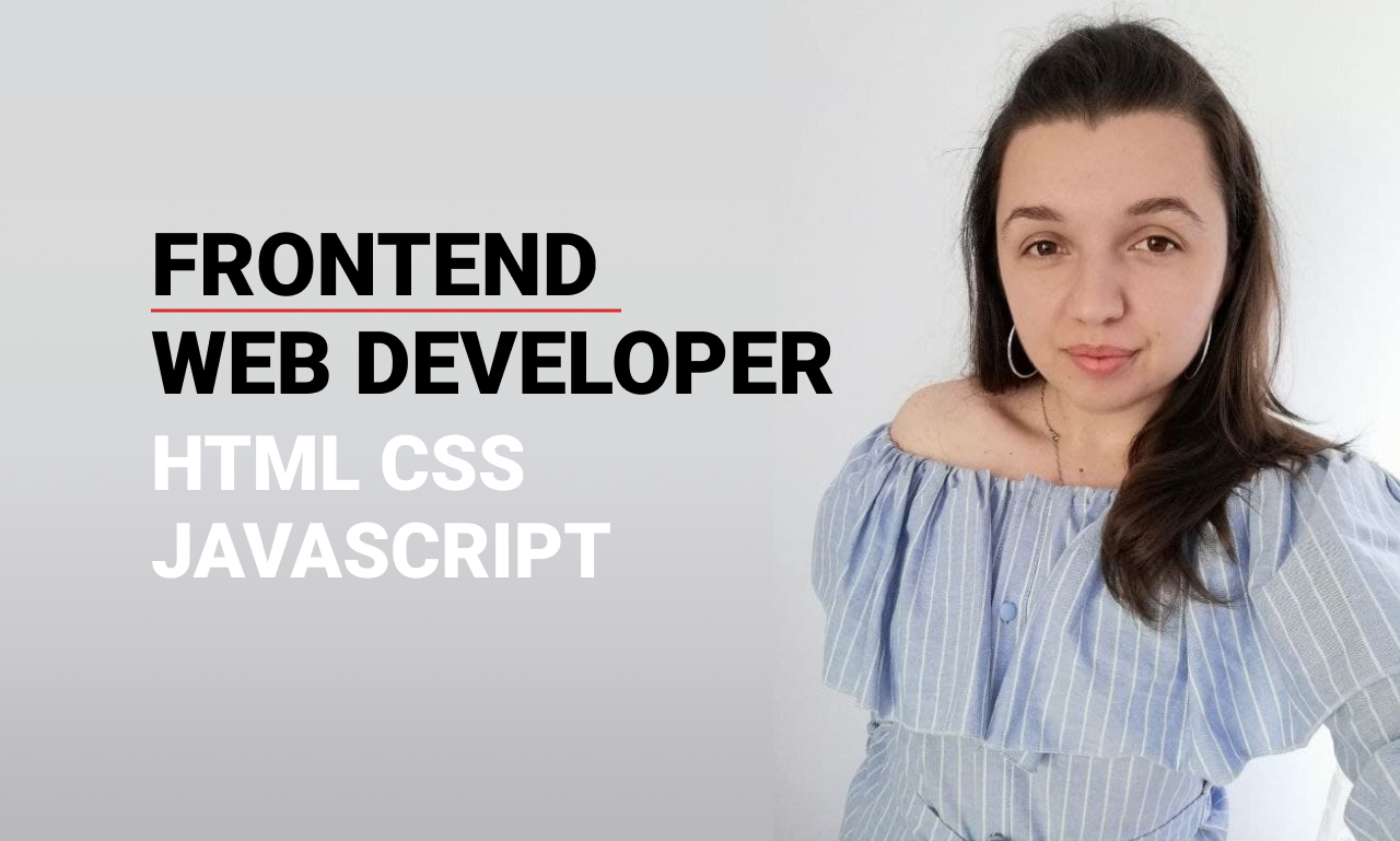 I will be your front end web developer, HTML CSS, JS