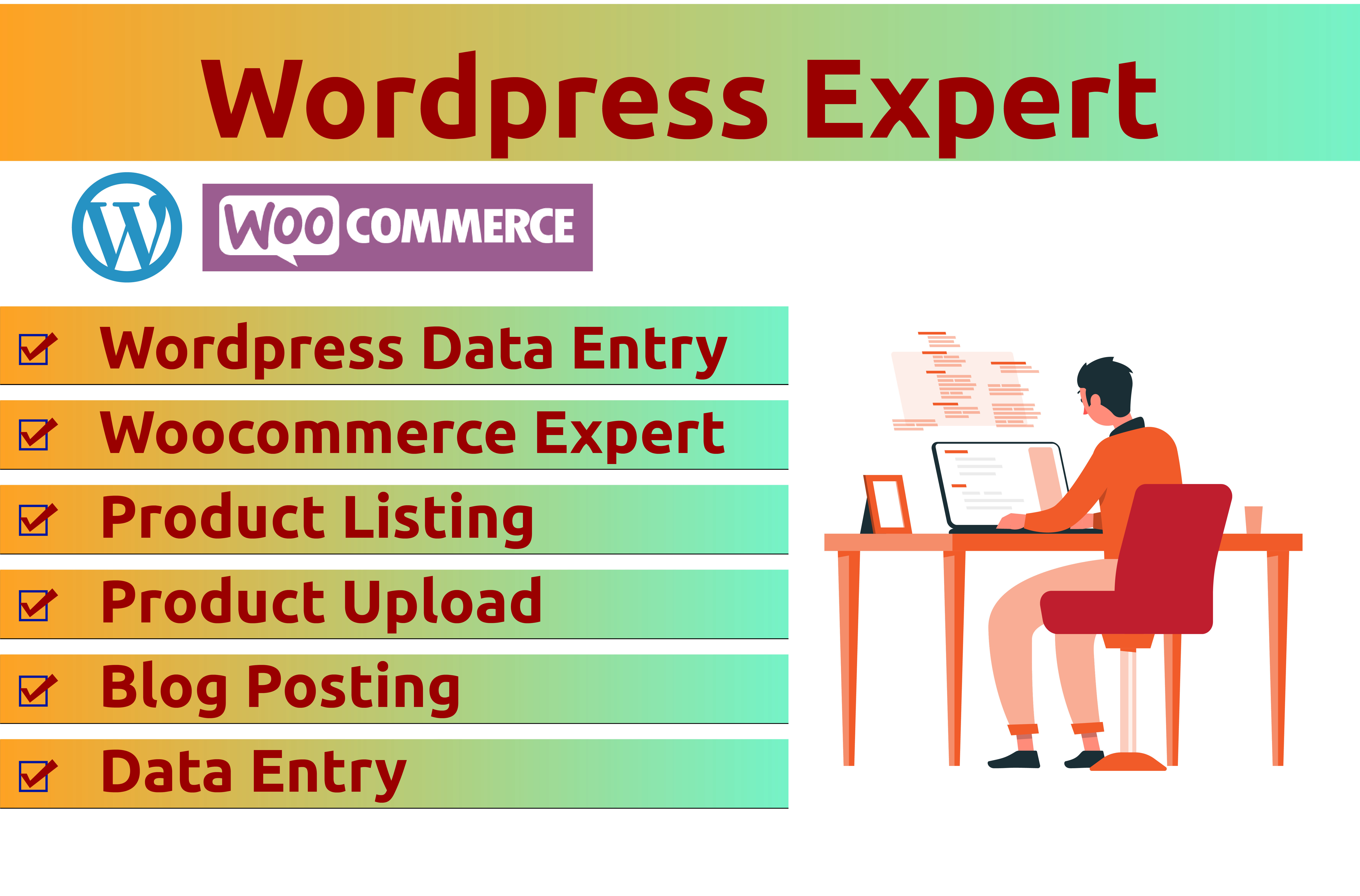 I will do wordpress data entry and woocommerce produc...