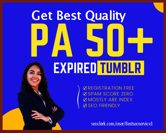 Get Best Quality PA 50 plus Expired Tumblr accounts a...