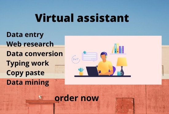 I will be your virtual assistant for web research and...