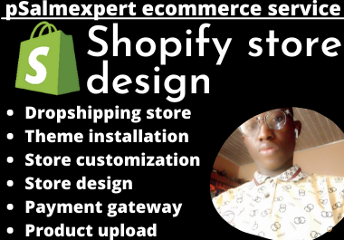 I will design a shopify store, shopify dropshipping ...