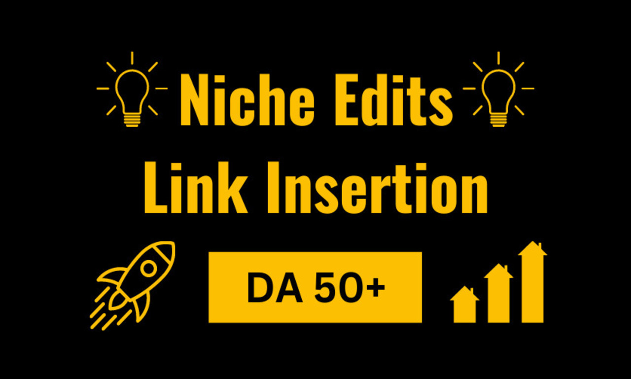 I will create link insertion, niche edit on high da ...