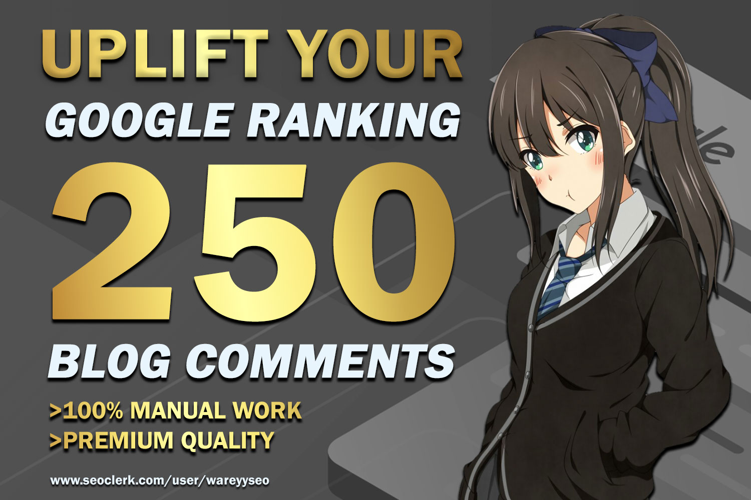 Uplift your google ranking- 250 blog comments- Premiu...