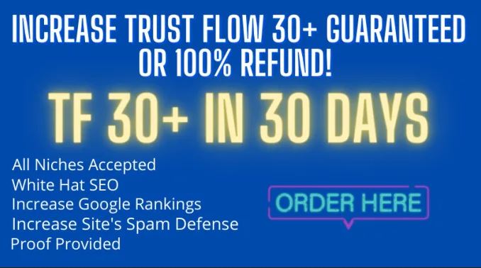 I will increase your website URL trust flow to 30 gua...