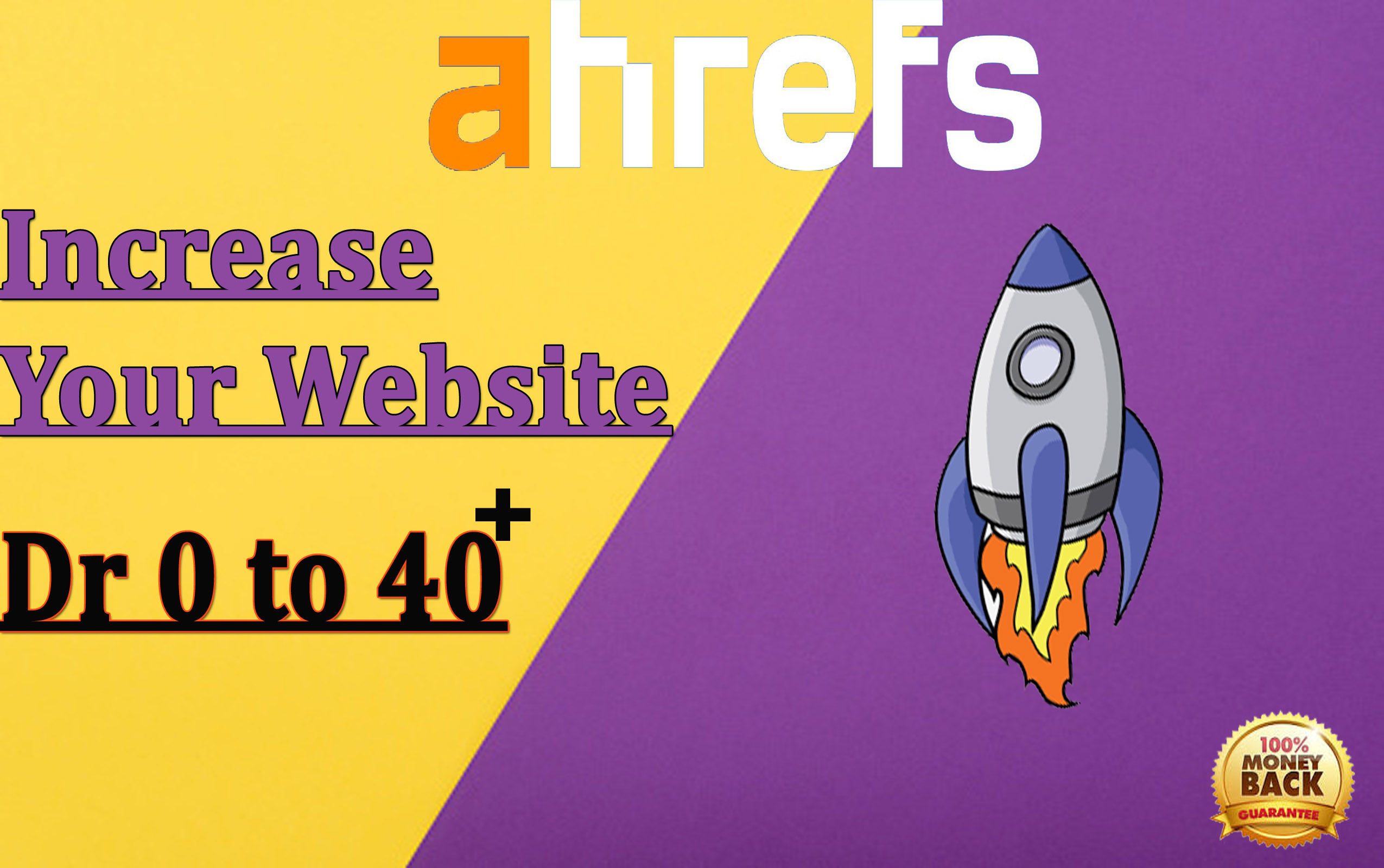 I will increase Ahrefs rank Domain Rating DR 0 to 40 ...