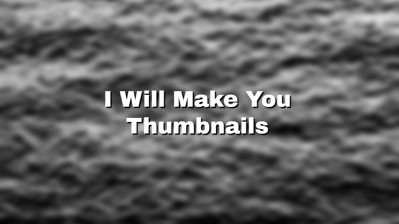 I Will Make Thumbnails For Social Media