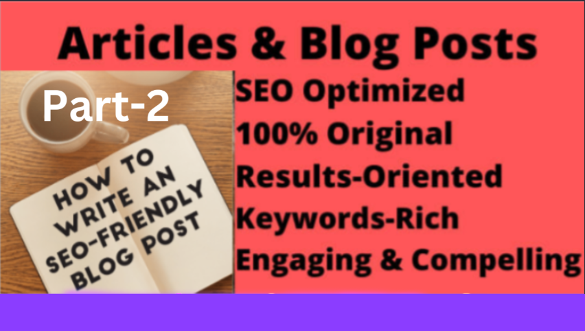 I Will Write a SEO Friendly Article or Blog Post 600 ...