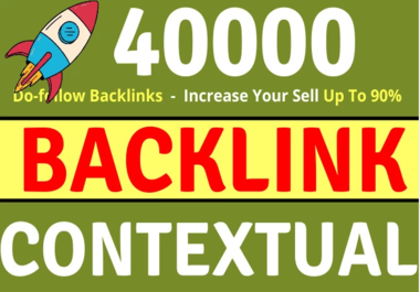 40000 Contextual Do-follow Backlinks SEO Link Buildin...