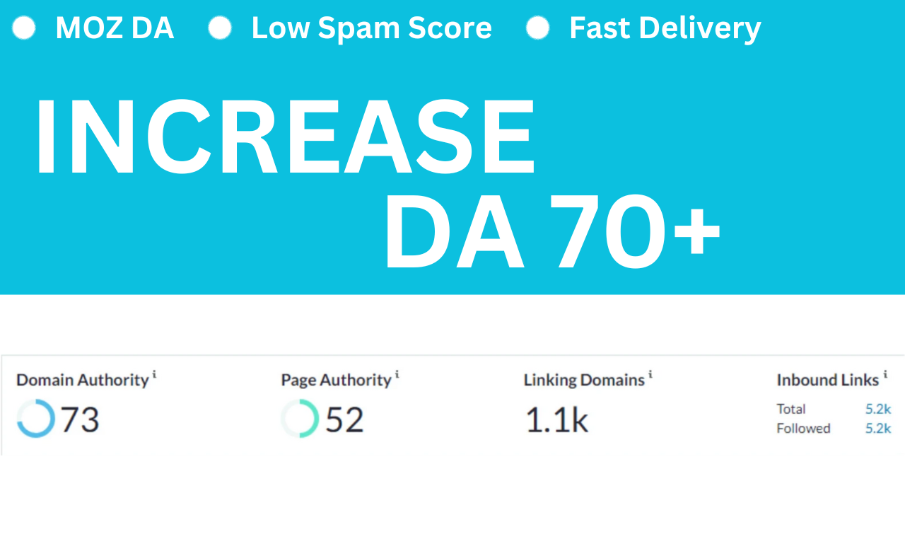I will increase moz da 70, domain authority, URL ra...