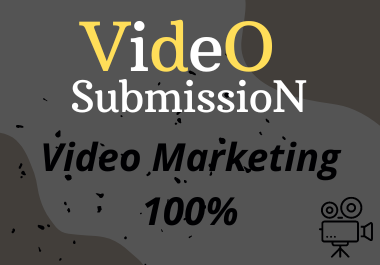 I will submit video submission on 50 top video sharin...