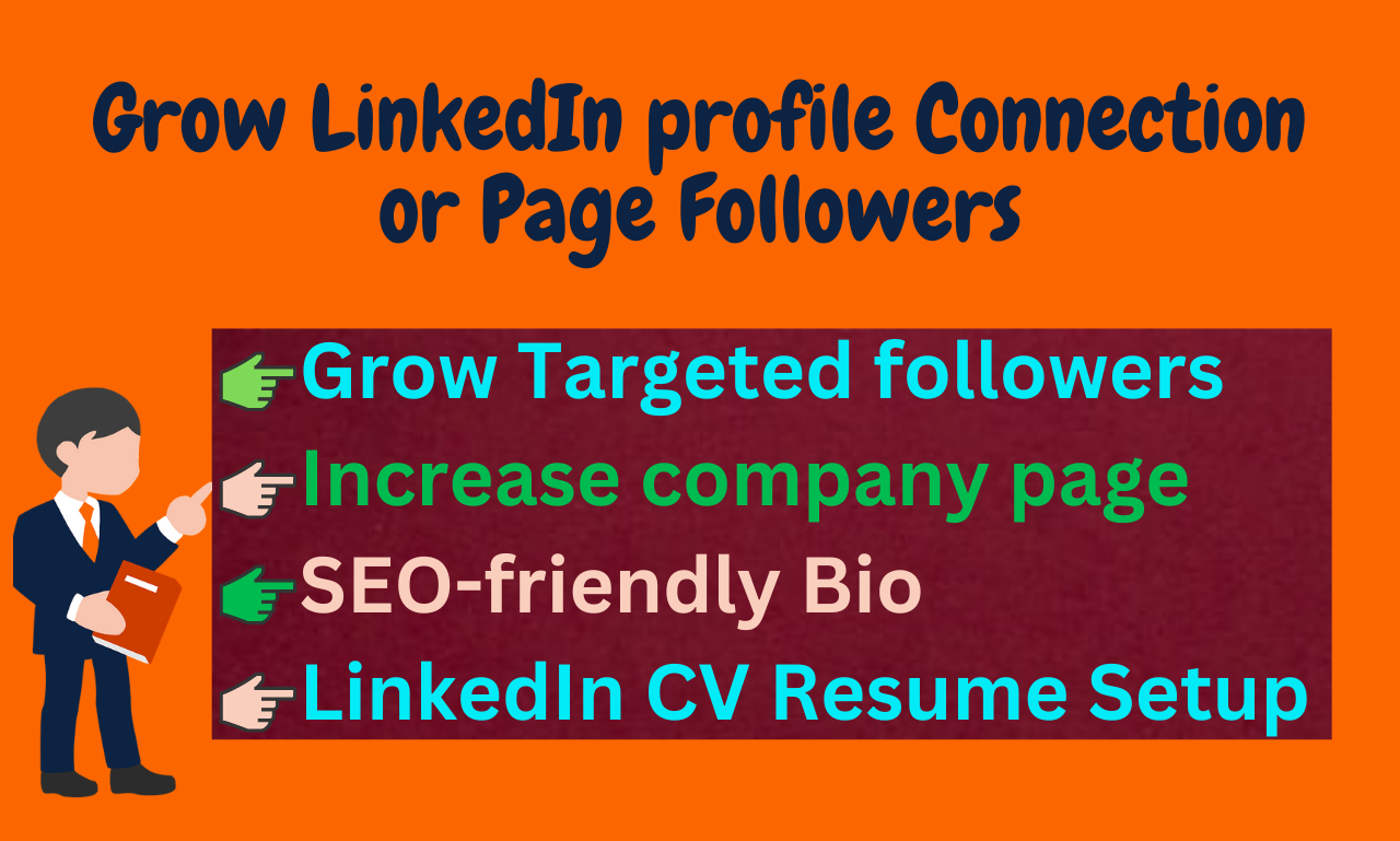 I will Grow your LinkedIn profile Connection & Gr...