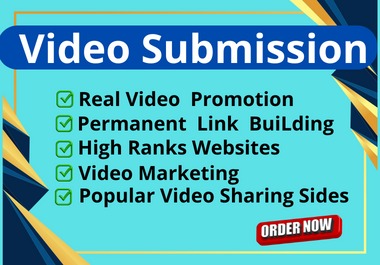 I will do 100 video submission manually on top 85 hig...
