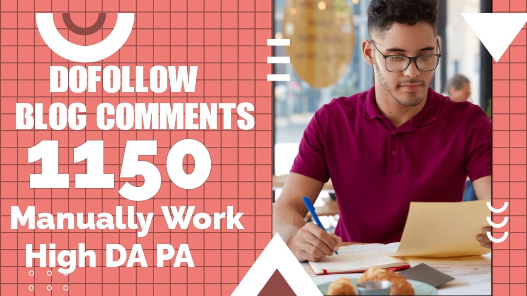 i will make 1150 dofollow blog comments with high da ...