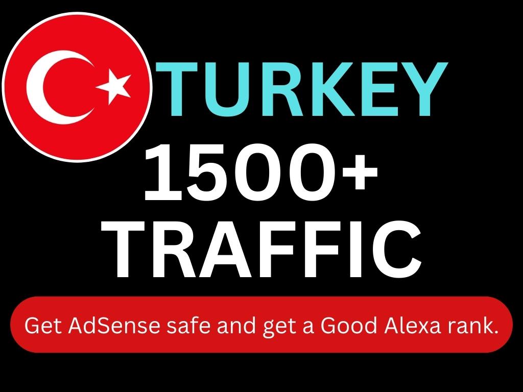 I will do Turkey Targeted 1500 High-Quality Web Traff...