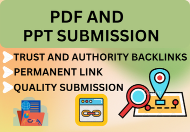 I will provide 100 PDF and PPT submission through hig...