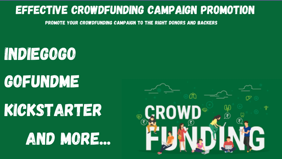 Promote crowdfunding campaign, kickstarter, indiego...