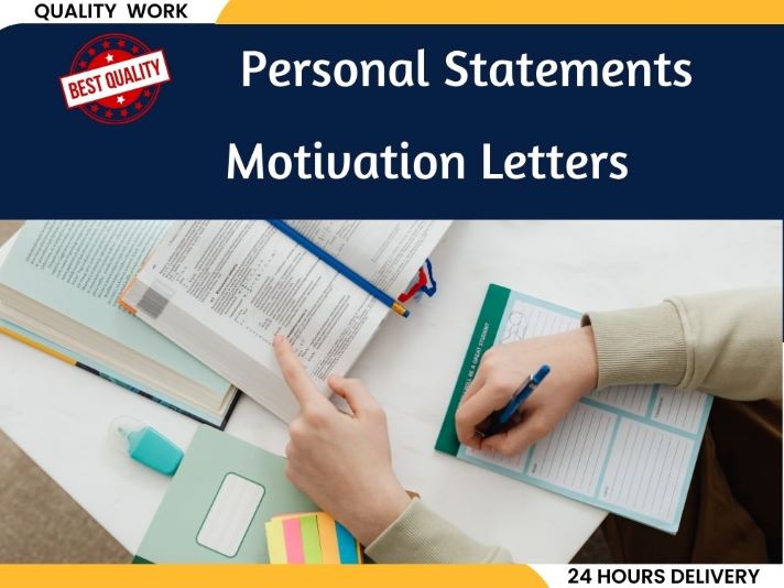 I will write your personal statements and motivation ...