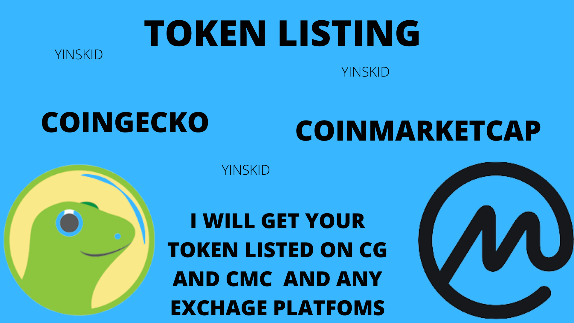 I will fast track list your token on Coinmarketcap, ...