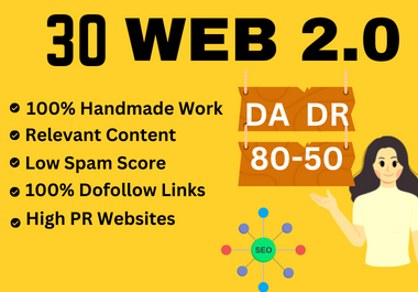 I will create 30 high DA DR dofollow web 2.0 SEO back...