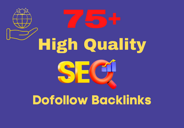 I will provide 75+ high authority dofollow seo backli...