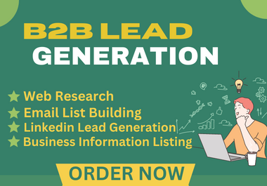 I will do 100 b2b lead generation linkedin and valid ...