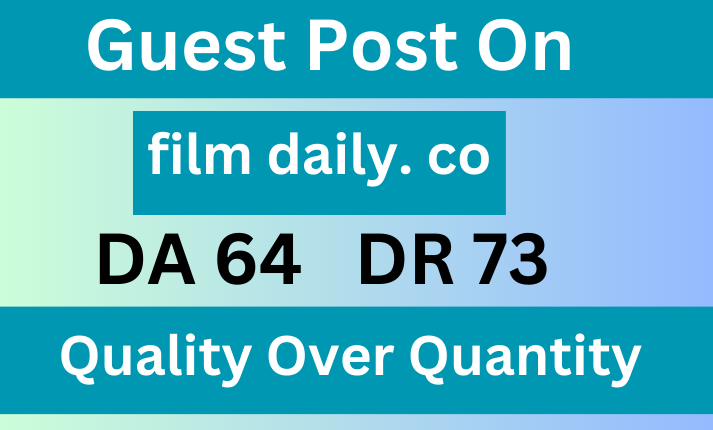 Guest Post on FilmDaily, Filmdaily. co DA 64 Dofollo...