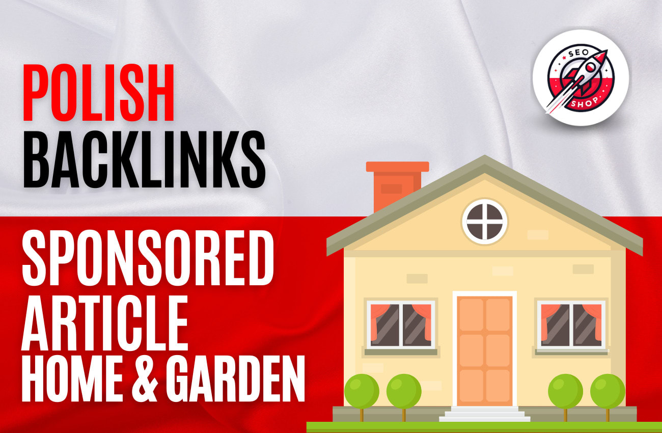 I will publish 10 polish guest post in house and gard...