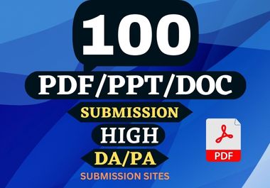 I will do 100 pdf and article submission to top pdf s...