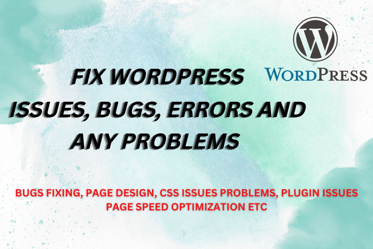 I will quickly fix any WordPress bugs, errors, issu...