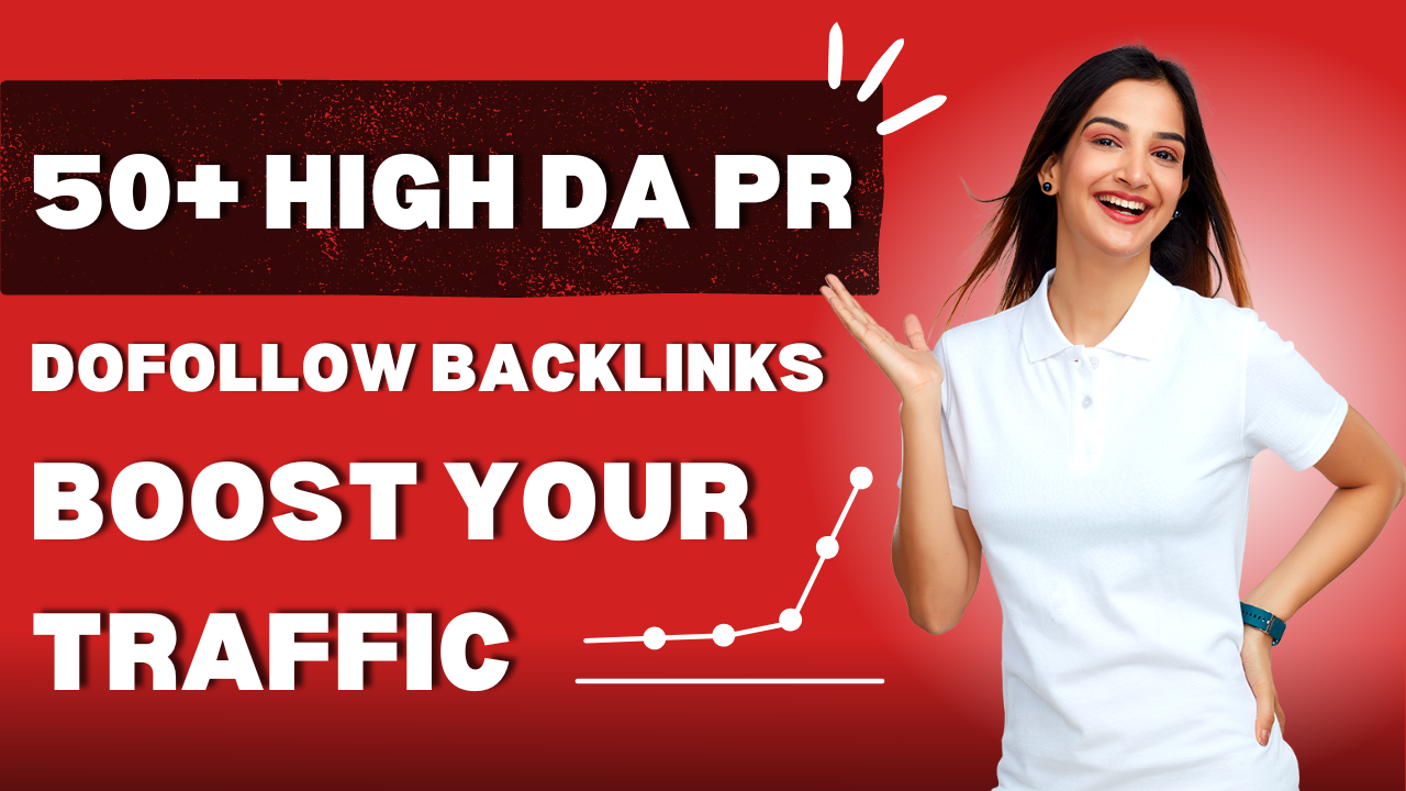 Boost Your Website Traffic With 50+ High DA PR Dofoll...
