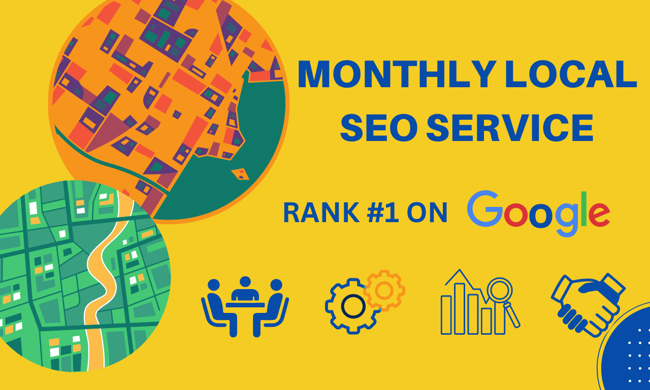 I will do Monthly Local SEO Service for Google Top Ra...