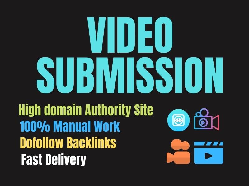 I will manually create 50 video submission to 50 high...