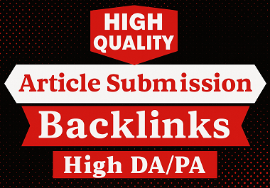 Manually 10 Article Submission Backlinks on high da50...