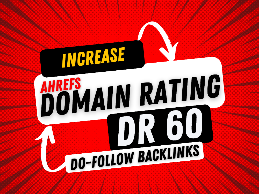 increase Ahrefs Domain Rating DR 60 with My Expert SE...