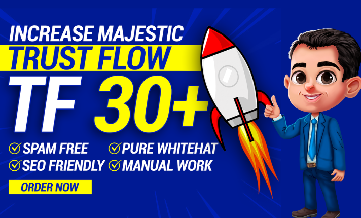 Increase majestic trust flow tf 30 plus