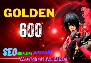 Golden 600 SEO Backlinks Package to Skyrocket Your Go...