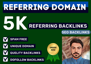 Get 5k referring backlinks quality referring domain S...