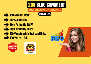 I will provide 200 dofollow blog comments high qualit...