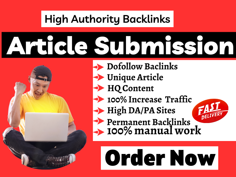 Provide 100 Article Submission with HQ da pa sites SE...