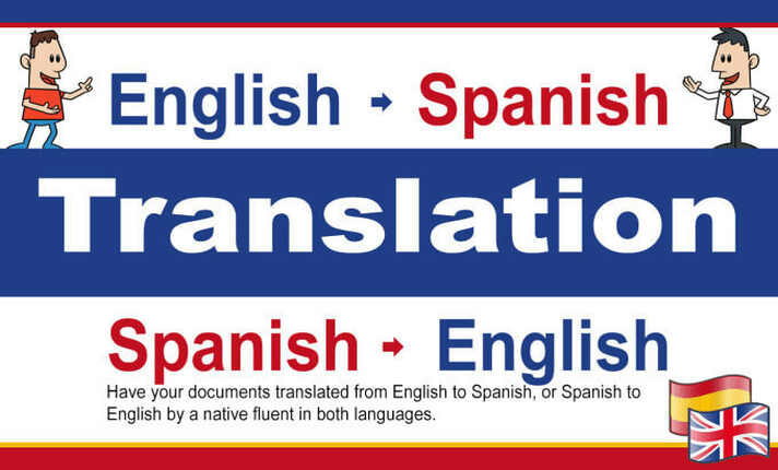 I will translate English to Spanish and Spanish to En...