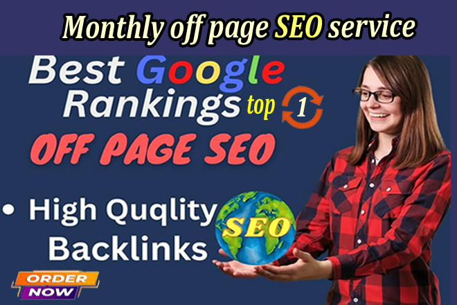 Monthly Off-page SEO High Quality backlinks service f...