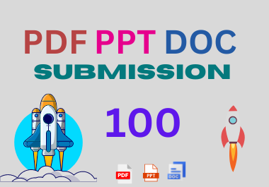 I will manually provide 100 PDF submission to 100 hig...