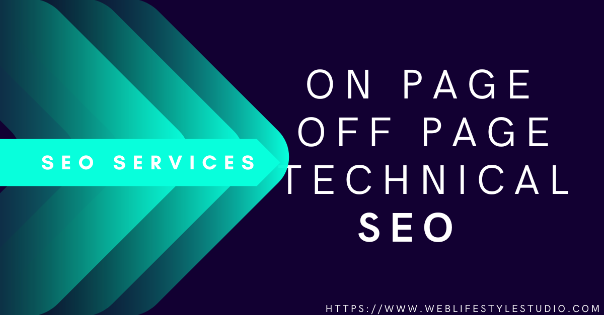 SEO services, On Page, Off Page, Technical