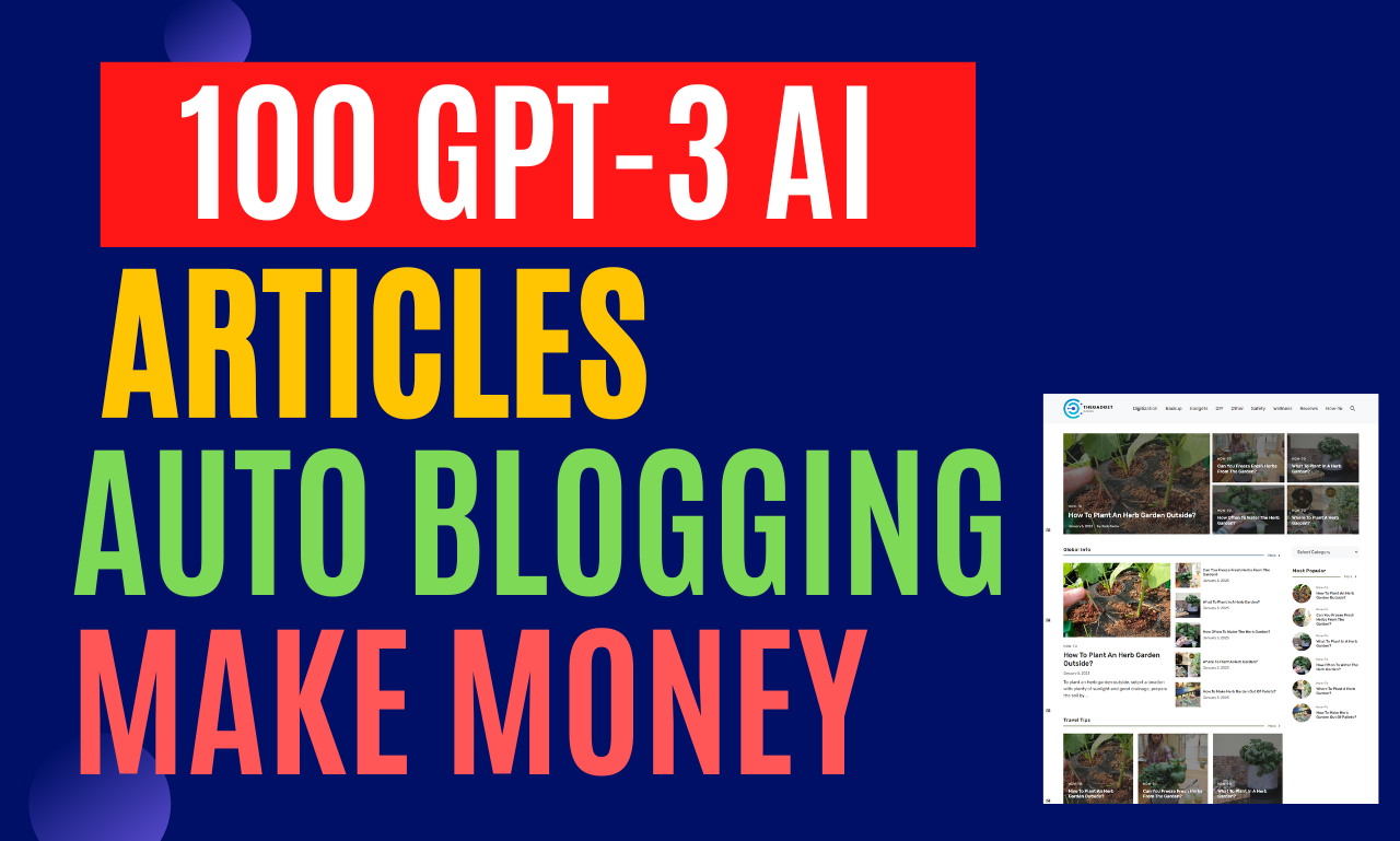 Build Gpt3 Ai Auto Blogging Wordpress Site With 100 A...