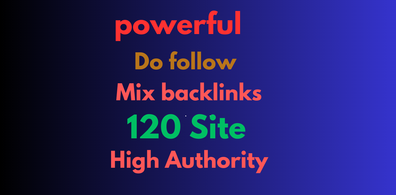 I will give you 120 mixed backlinks all the way to th...