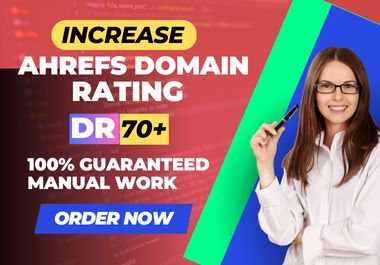 I will increase Domain Rating DR 70 Plus of your site